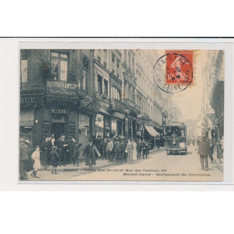 ROUEN - Petite rue st Lo et rue des Carmes, 69 - Maison Laval - Restaurant du Commerce - tramway - très bon état