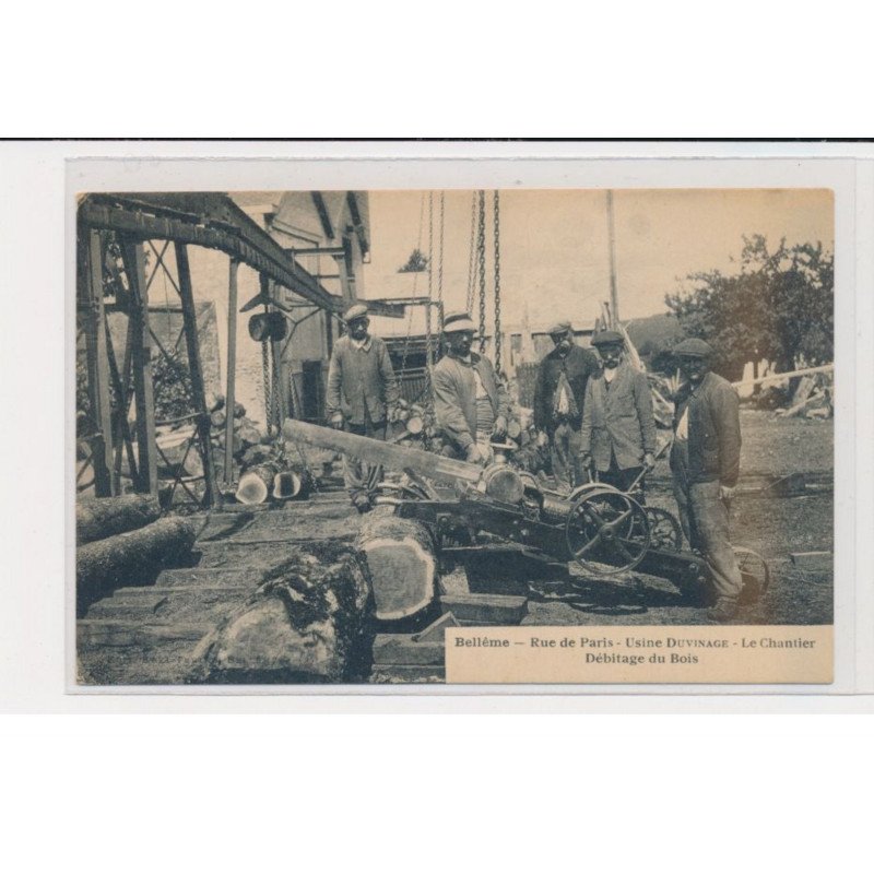 BELLEME - rue de Paris - usine Duvinage - le chantier - Débitage du bois - très bon état