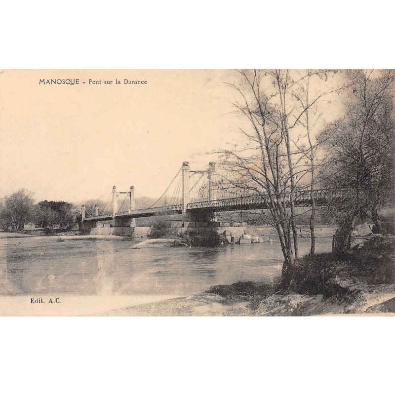 MANOSQUE - Pont sur la Durance - très bon état