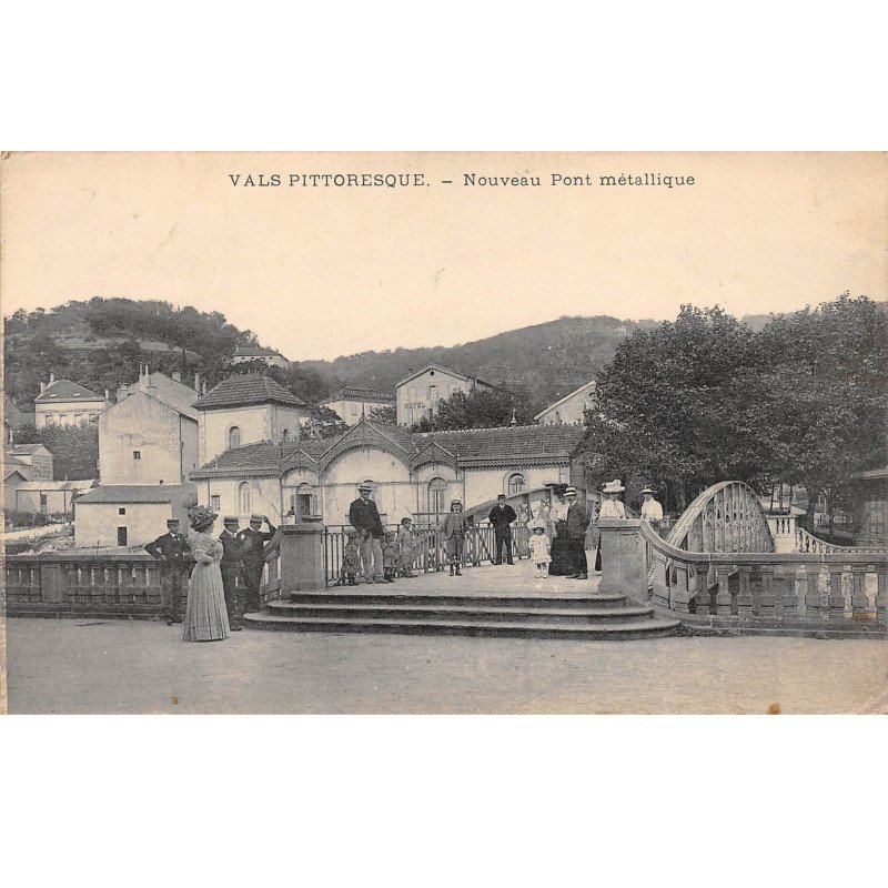 VALS pittoresque - Nouveau Pont métallique - très bon état VALS pittoresque - Nouveau Pont métallique - très bon état