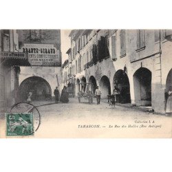 TARASCON - La Rue des Halles - très bon état