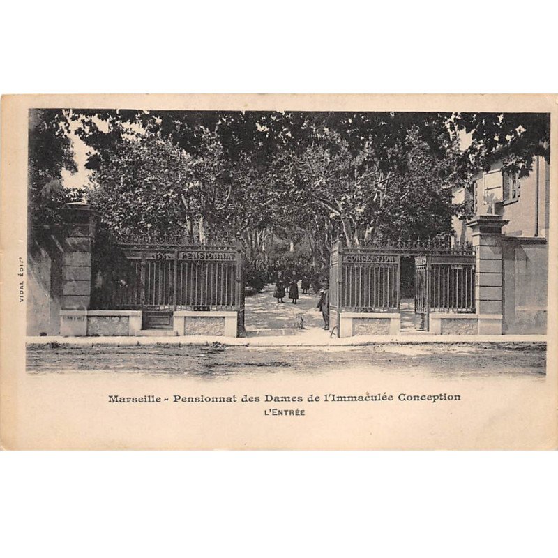 MARSEILLE - Pensionnat des Dames de l'Immaculée Conception - L'Entrée - très bon état