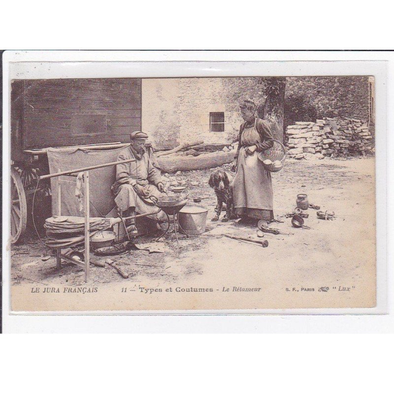 LE JURA FRANCAIS : types et coutumes - le rétameur - très bon état