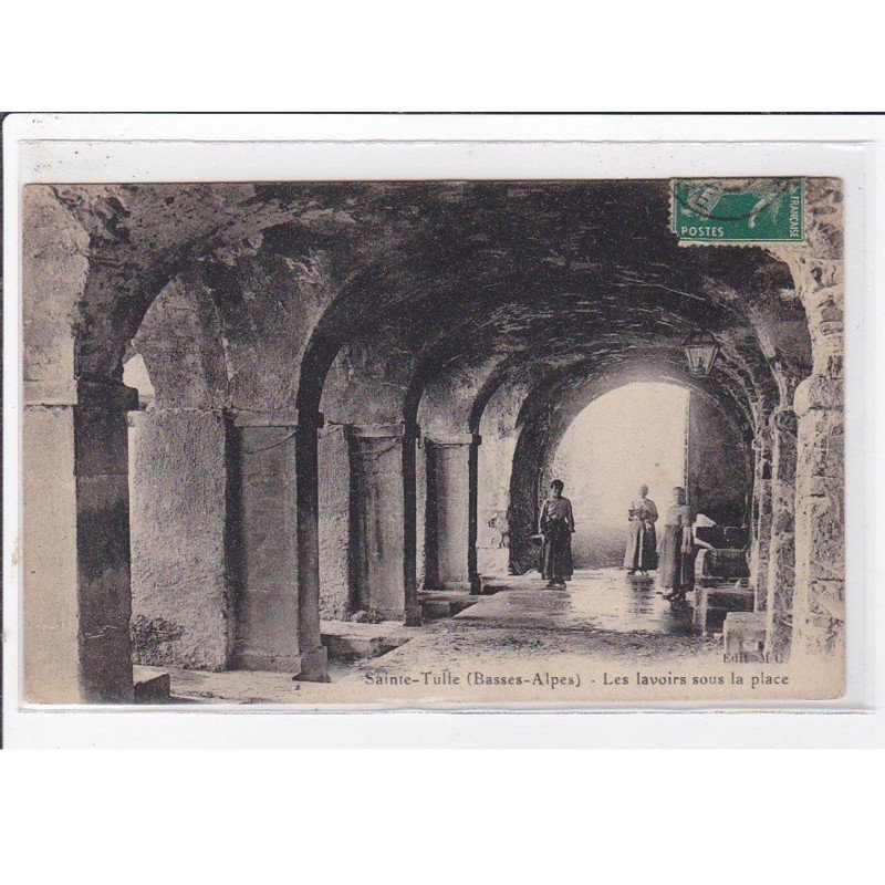 SAINTE TULLE : les lavoirs sous la place - très bon état
