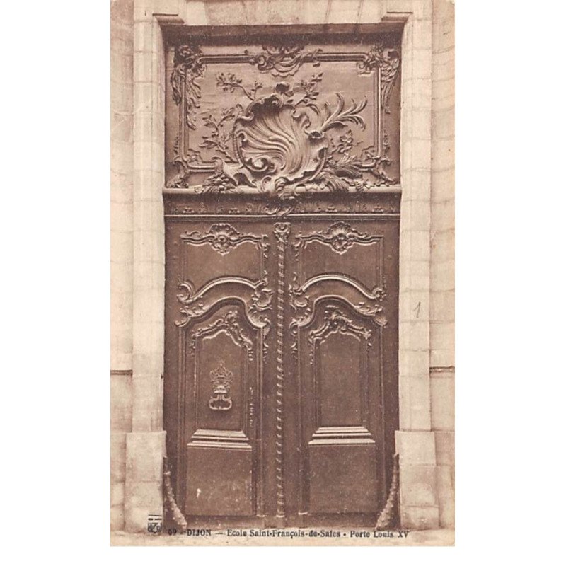 DIJON - Ecole Saint François de Sales - Porte Louis XV - très bon état