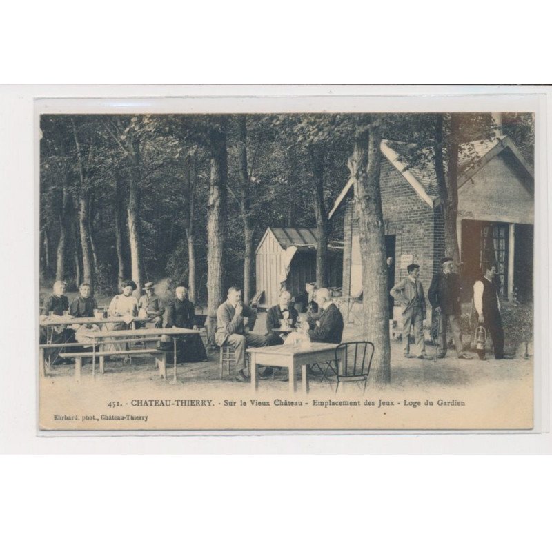 CHATEAU THIERRY - Sur le vieux château - emplacement des jeux - loge du gardien - très bon état