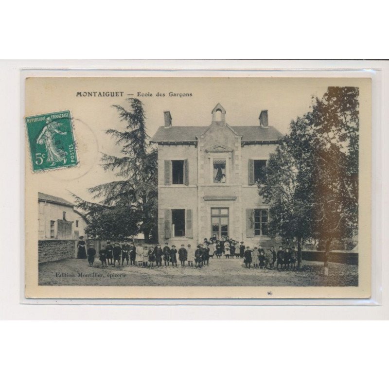MONTAIGUET - Ecole des garçons - Edition Montillier, épicerie - trés bon état