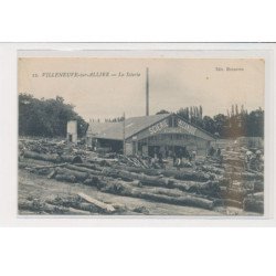 VILLENEUVE SUR ALLIER - La scierie - trés bon état