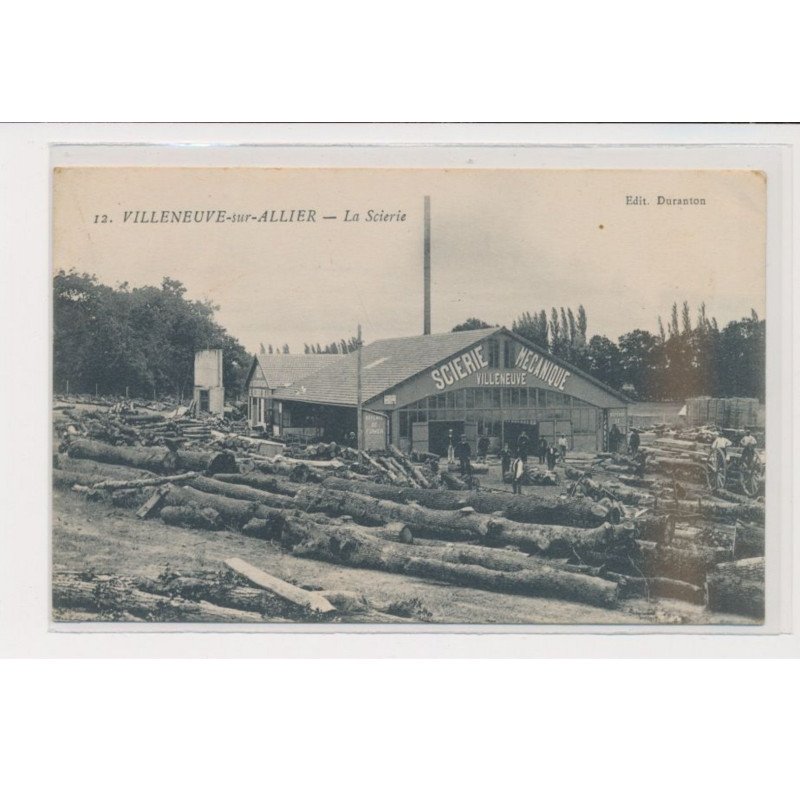 VILLENEUVE SUR ALLIER - La scierie - trés bon état