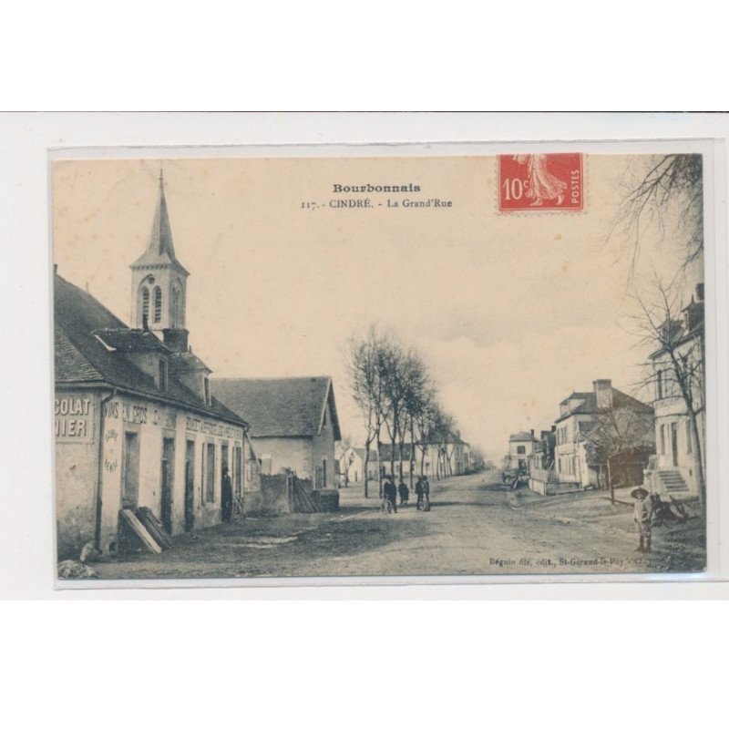 CINDRE - Bourbonnais - La grand'rue - trés bon état