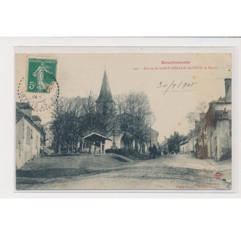 SAINT GERAND DE VAUX - Bourbonnais - Entrée et église - état