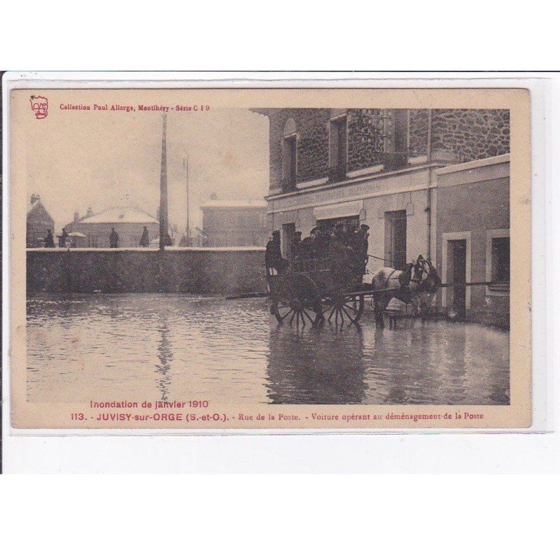 JUVISY sur ORGE : inondation 1910 - rue de la Poste - voiture opérant un déménagement de la Poste (attelage) TBE