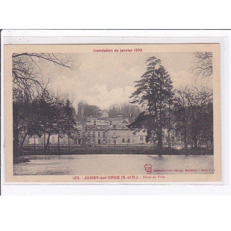 JUVISY sur ORGE : inondation 1910 - hôtel de ville - très bon état