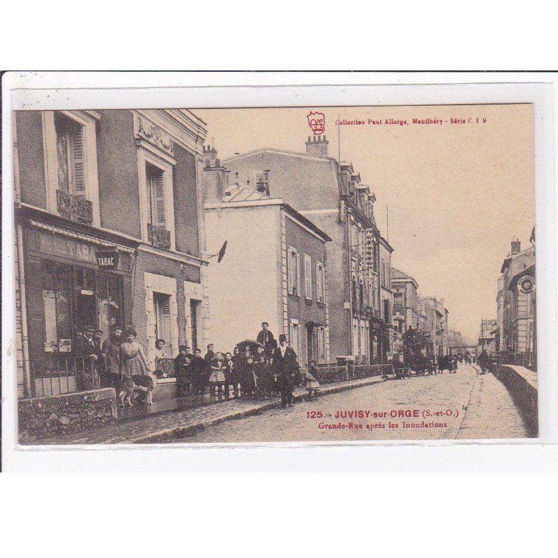 JUVISY sur ORGE : inondation 1910 - grande rue après les inondations (tabac - café) - très bon état