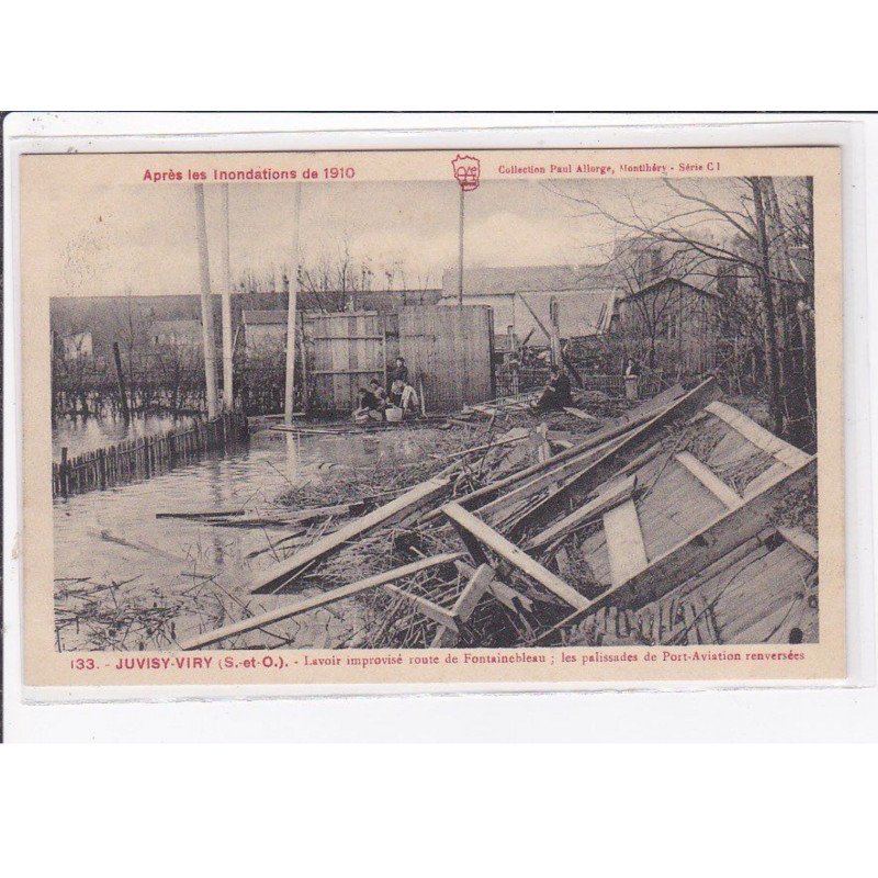 JUVISY sur ORGE /VIRY : inondation 1910 - lavoir improvisé route de Fontainebleau - (PORT AVIATION) - très bon état