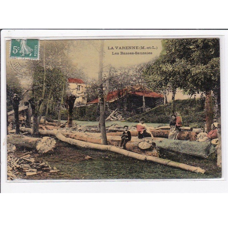 LA VARENNE : les Basses Sauzaies (bois - bucherons) - très bon état