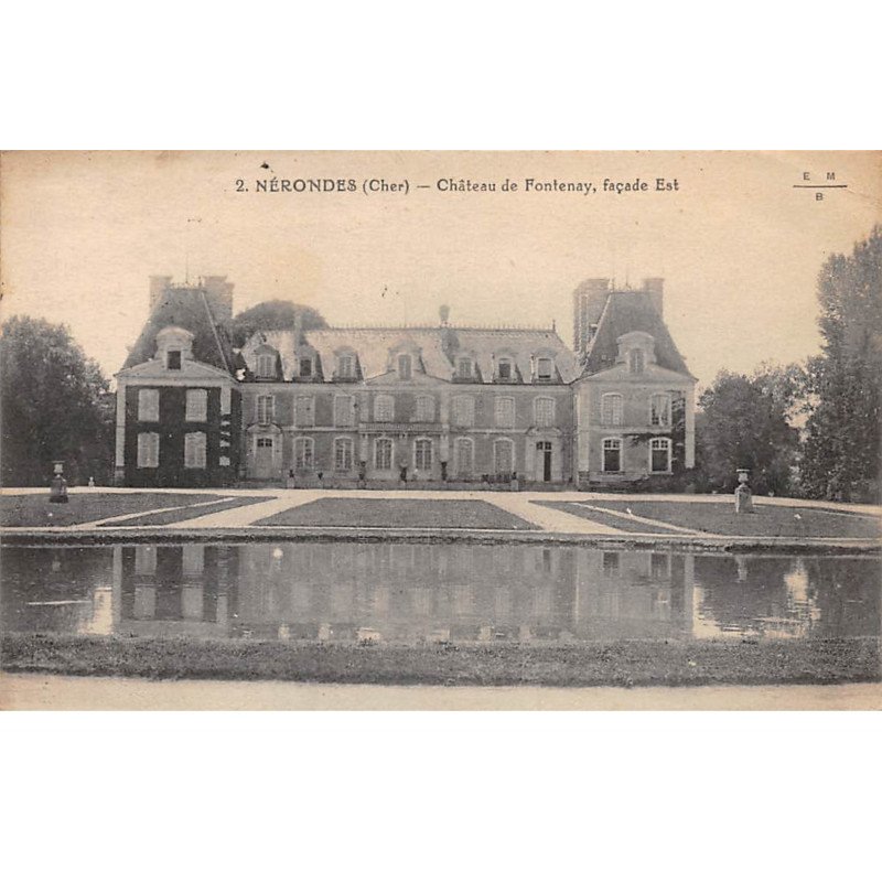 NERONDES - Château de Fontenay, façade Est - très bon état NERONDES - Château de Fontenay, façade Est - très bon état
