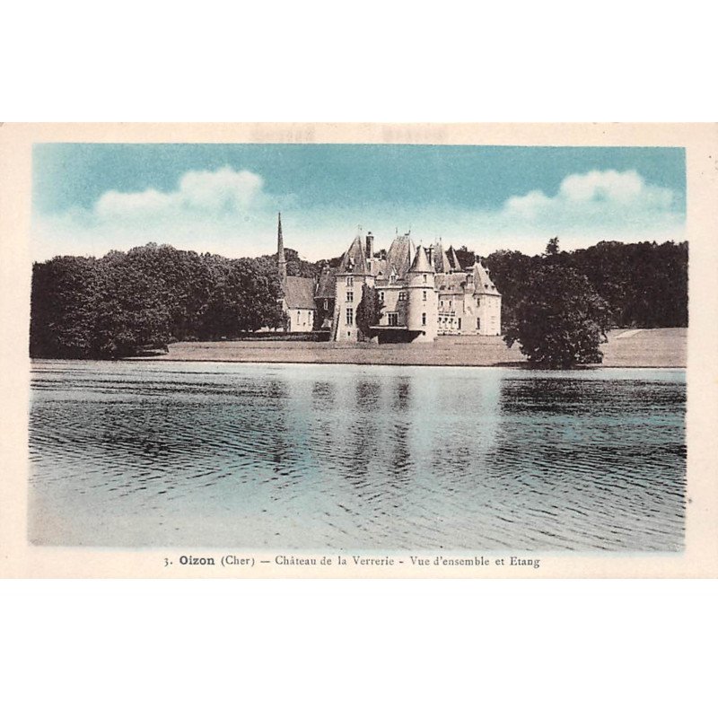 OIZON - Château de la Verrerie - Vue d'ensemble et Etang - très bon état