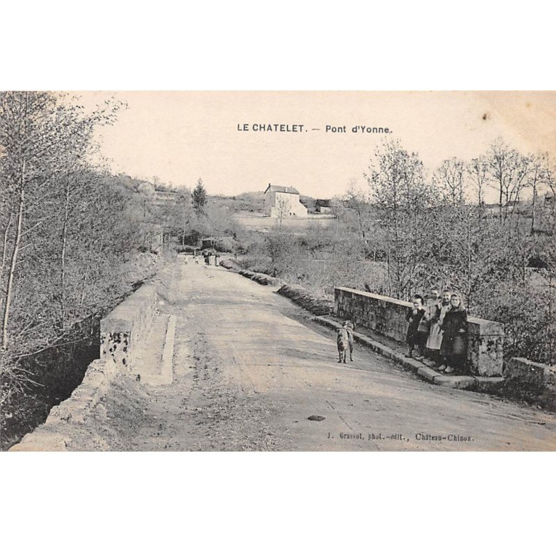 LE CHATELET - Pont d'Yonne - très bon état
