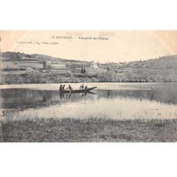 LE CHATELET - Vue prise de l'Etang - très bon état