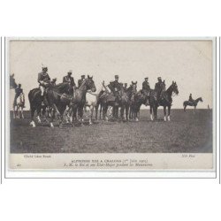 CHALONS : Alphonse XIII - 1er Juin 1905 - S. M. le roi et son état-major pendant les manoeuvres - état