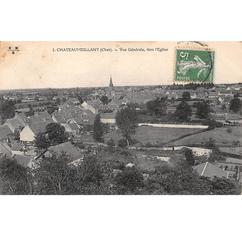 CHATEAUMEILLANT - Vue générale, vers l'Eglise - très bon état