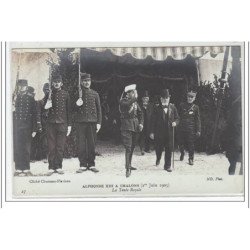 CHALONS : Alphonse XIII - 1er Juin 1905 - la tente royale - très bon état