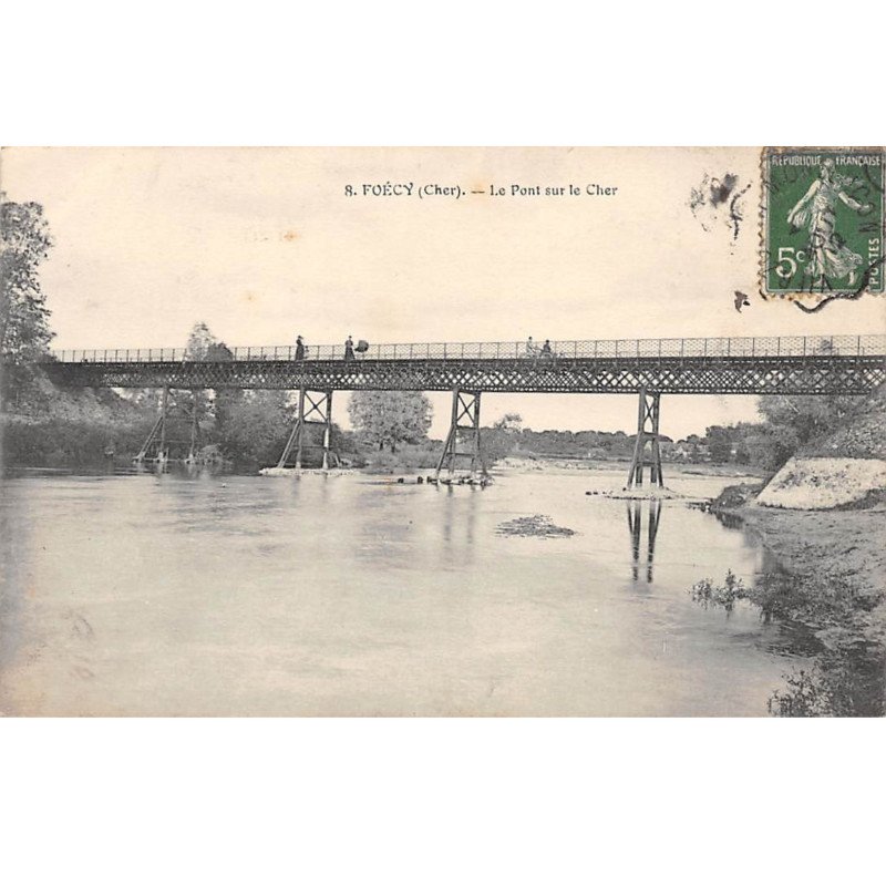 FOECY - Le Pont sur le Cher - très bon état