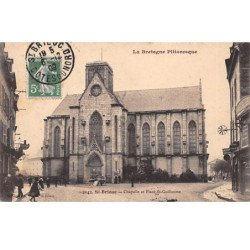 SAINT BRIEUC - Chapelle et Place Saint Guillaume - très bon état