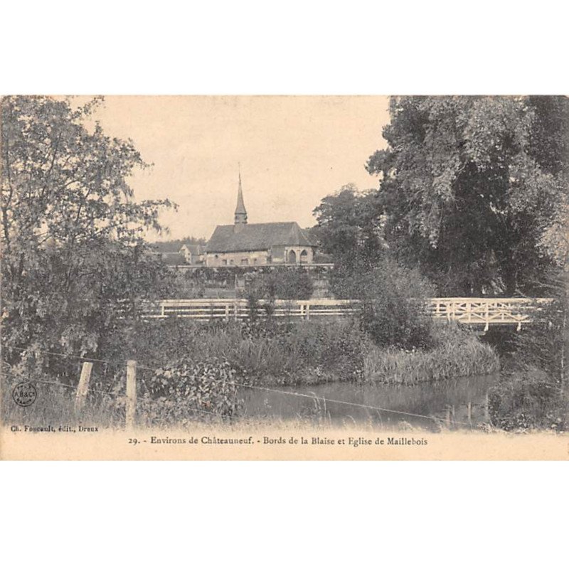 Bords de la Blaise et Eglise de MAILLEBOIS - très bon état