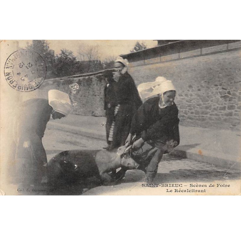 SAINT BRIEUC - Scènes de Foire - Le Récalcitrant - très bon état