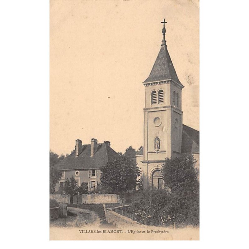 VILLARS LES BLAMONT - L'Eglise et la Presbytère - très bon état