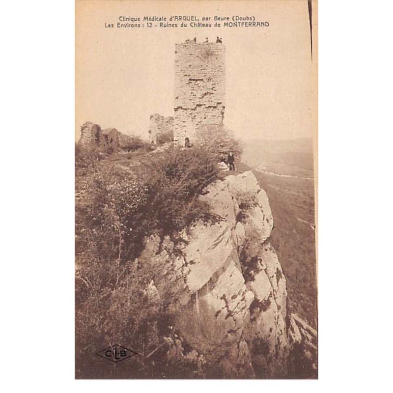 Clinique Médicale du Chalet d'ARGUEL par BEURE - Ruines du Château de MONTFERRAND - très bon état