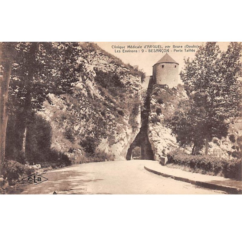 Clinique Médicale d'ARGUEL par Beure - BESANCON - Porte Taillée - très bon état