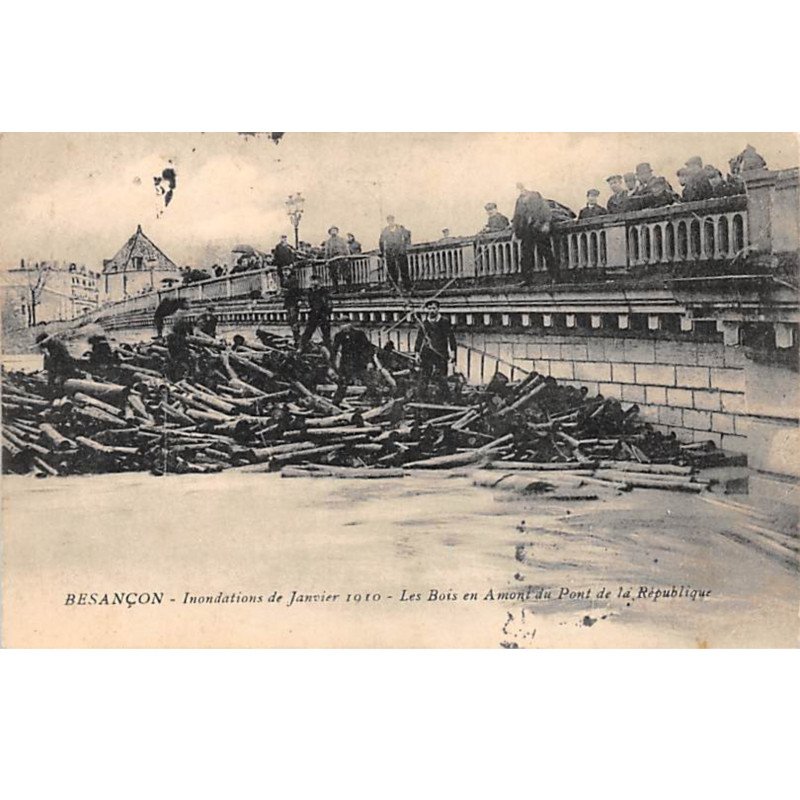 BESANCON - Inondations 1910 - Les Bois en amont du Pont de la République - très bon état BESANCON - Inondations 1910 - Les Bois en amont du Pont de la République - très bon état